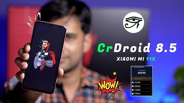 Android 12L CrDroid v8.5 fo Mi 11x, Highest Performance Results, Smooth Ui, Huge Customizable OS