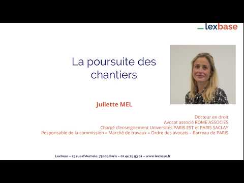 WEBINAIRE : la poursuite des chantiers par Juliette MEL, avocate au barreau de Paris