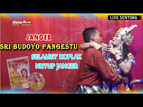 SELAMET KOPLAK NUTUP JANGER (LAGU SAYANG) SRI BUDOYO PANGESTULIVE SENTONG SELAMET KOPLAK NUTUP JANGER (LAGU SAYANG) SRI BUDOYO PANGESTULIVE SENTONG