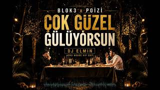Blok3 & Poi̇zi̇ - Çok Güzel Gülüyorsun (Dj Elmin Remix) [Afro House Vip Edit]