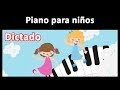 Dictado musical - Piano para niños