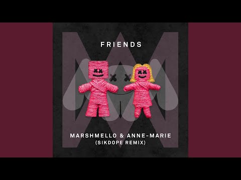 Marshmello Anne Marie Friends Sikdope Remix K Pop Lyrics Song Marshmello Anne Marie Friends Sikdope Remix K Pop Lyrics Song