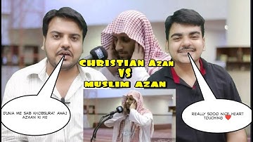 The Christian Azan Vs The Muslim Azan REACTION
