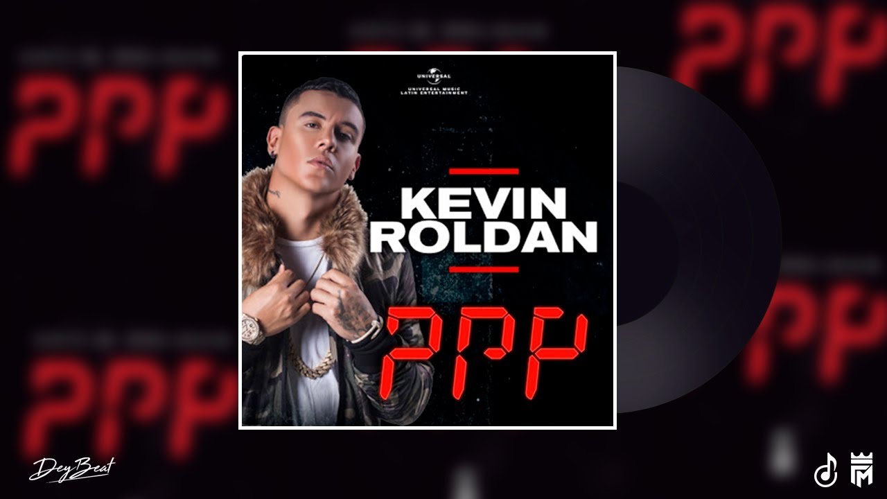 PPP - KEVIN ROLDAN Remake Instrumental |Fine Music| *DeyBeat* - YouTube
