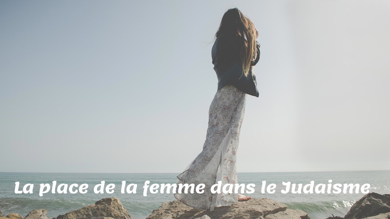 La place de la femme dans le Judaisme par le rav Yoel