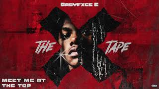 Babyfxce E - Meet Me At The Top [Official Audio]