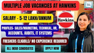 🚀FRESHERS ELIGIBLE 🚀Hawkins HIRING🔥Multiple Vacancies| IT, HR, Accounts, Sales Jobs |  #job #latest