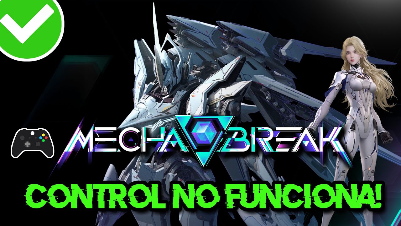 Mecha BREAK El Control / Mando No Funciona [Solucion] 🎮 - YouTube