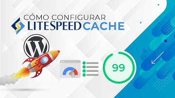 ✅ Cómo configurar LiteSpeed Cache en WordPress (2022)
