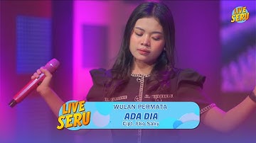 Wulan - Ada Dia | Live Seru Bareng GEN