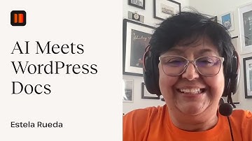 Estela Rueda on revolutionizing WordPress docs with AI