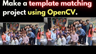 Mini Project of Template matching using OpenCV | AI SOCIETY | Sameer Nigam