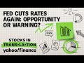 How will the fed rate cuts financially impact investors?