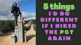 5 things I'd do differently on the pct