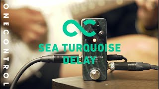 One Control SEA TURQUOISE DELAY | 澄んだ水のようなディレイペダル！