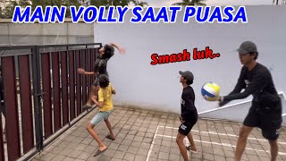 MAIN VOLLY SAAT PUASA..!! ADA AJA KELAKUAN MEREKA