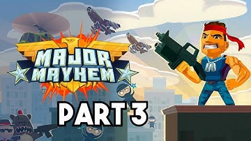 MAJOR MAYHEM part 3 Walkthrough Android gameplay, watch full video 💥