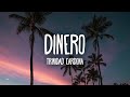 Trinidad Cardona - Dinero (Lyrics) | she take my dinero