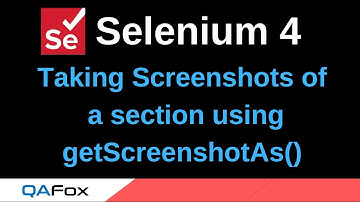 Selenium 4 - New Features - Part 4 - Taking Screen-shots of a section using getScreenshotAs()