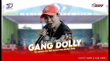 TERBARU RATNA ANTIKA GANG DOLLY || ALNATA MUSIC || HUT ATI 30 TAHUN GROW UP & NEVER STOP.