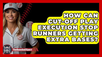 How Can Cut-off Play Execution Stop Runners Getting Extra Bases? - The Baseball Xpert
