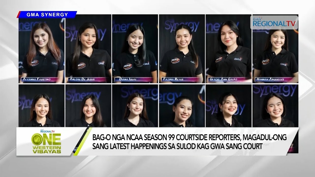 One Western Visayas Bago nga NCAA Season 99 Courtside Reporters YouTube