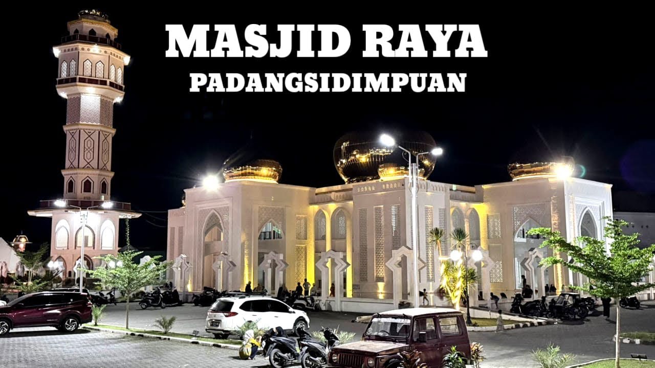 Masya Allah Indahya Masjid Raya Kota Padangsidimpuan 