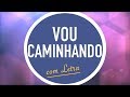 VOU CAMINHANDO | CD JOVEM | CORINHOS | MENOS UM