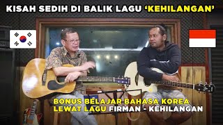 Orang Korea Ngajarin Bahasa Korea lewat Firman 'Kehilangan'