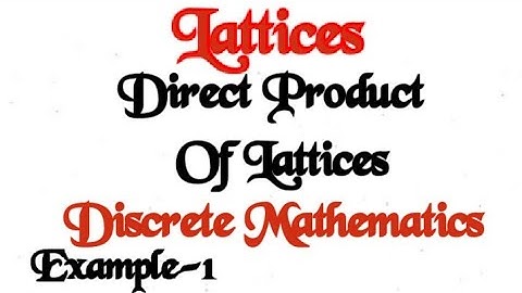 @btechmathshub7050Direct product of Lattices with example-D4XD6