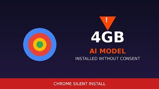Chrome Just Installed 4GB of AI Without Asking