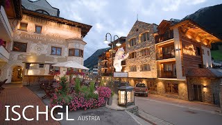 ISCHGL AUSTRIA 🇦🇹 - A Beautiful Evening Walk Between The Finest Wealthy Ski Resorts In Tyrol 8K