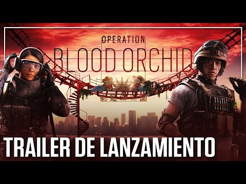 Rainbow Six Siege: Operación Blood Orchid - Trailer de Lanzamiento