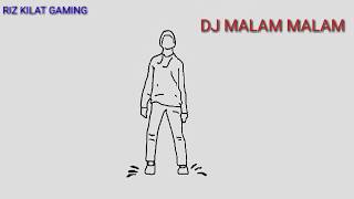 DANCE ANIMASI DJ MALAM MALAM