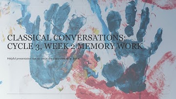 CC Cycle 3: Week 2 Memory Work