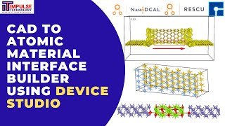 CAD TO ATOMIC Material interface builder using Device Simulation