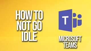 How To Not Go Idle Microsoft Teams Tutorial screenshot 4