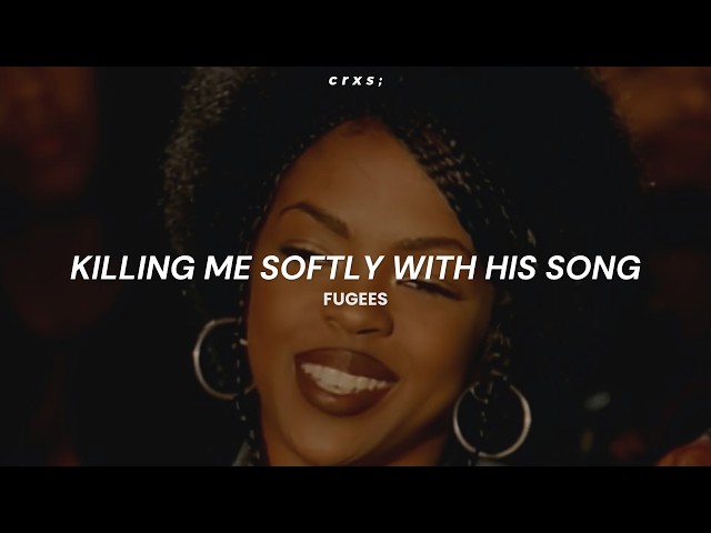 Fugees - Killing Me Softly With His Song (Letra/Lyrics)