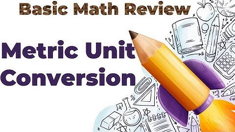 BASIC MATH REVIEW: Metric Unit Conversion Hack/Tricks