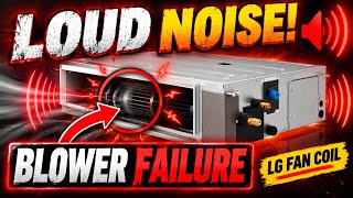 LG Mini Split Loud Noise Turns Into a Blower Motor Failure EP281