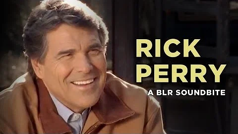 "Rick Perry"  A BLR Soundbite