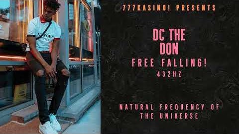 DC The Don - Free Falling! [432hz]
