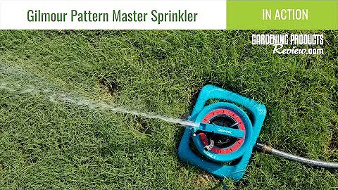 Gilmour Pattern Master Sprinkler: Adjustment & Use | The Gardening Products Review