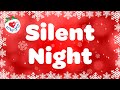 Silent Night Christmas Song and Carol