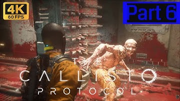 The Callisto Protocol (PC) Full Playthrough Part 6 [4K 60FPS] - No Commentary