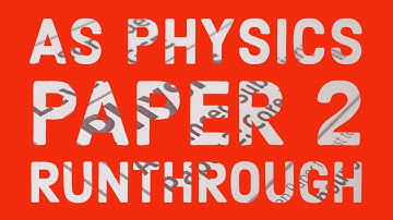 Edexcel As Physics Paper 2 - Exam run through Easter revision for A Level Physics Students