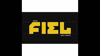 Jhay Cortez, Wisin - Fiel Remix By Deejay Carlos Nicaragua