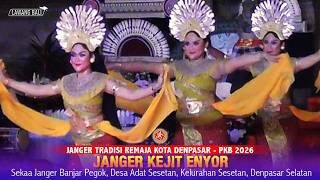 KEJIT ENYOR - Janger Banjar Pegok Kelurahan Sesetan Denpasar Pesta Kesenian Bali XLVIII 2026