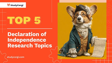 TOP-5 Onderzoeksonderwerpen voor de Onafhankelijkheidsverklaring