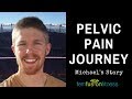 Overcoming Pelvic Pain: A Personal Story (For Men and Women)